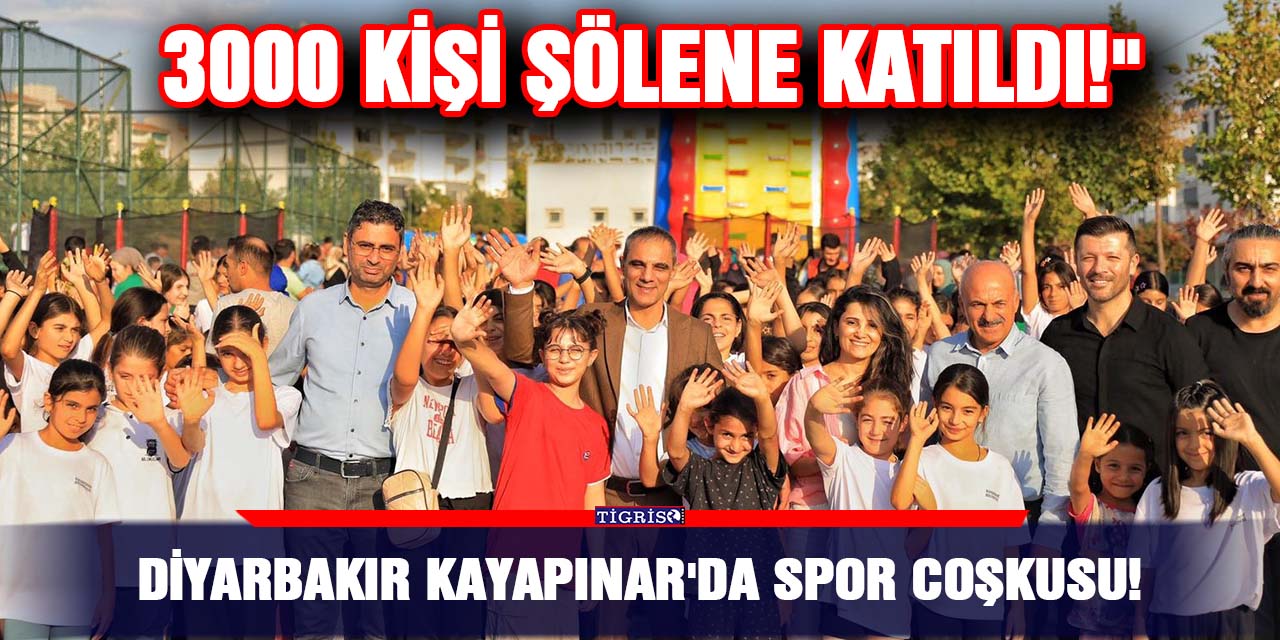 Diyarbakır Kayapınar’da spor coşkusu!