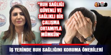 İş yerinde Ruh Sağlığını Koruma önerileri