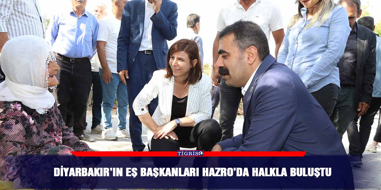 Diyarbakır’ın eş başkanları Hazro’da halkla buluştu