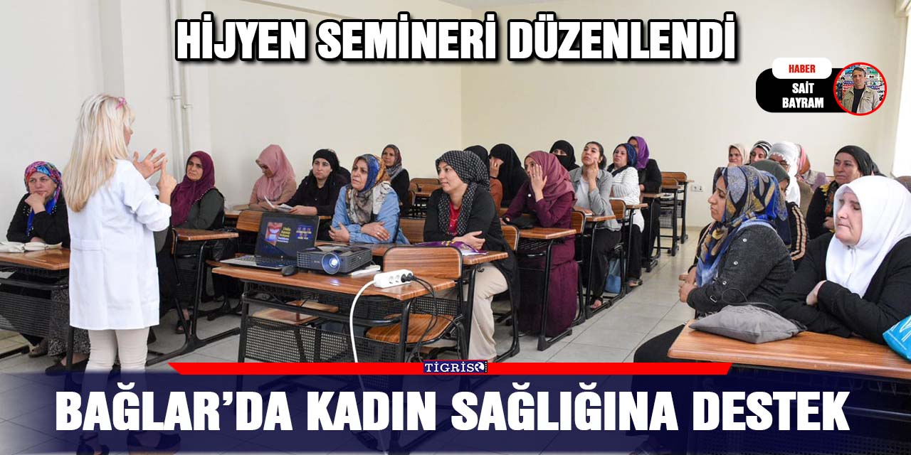 Bağlar’da Kadın sağlığına destek