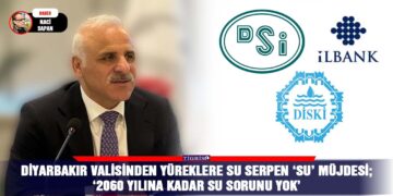 Diyarbakır Valisinden yüreklere su serpen ‘SU’ müjdesi; ‘2060 yılına kadar su sorunu yok’