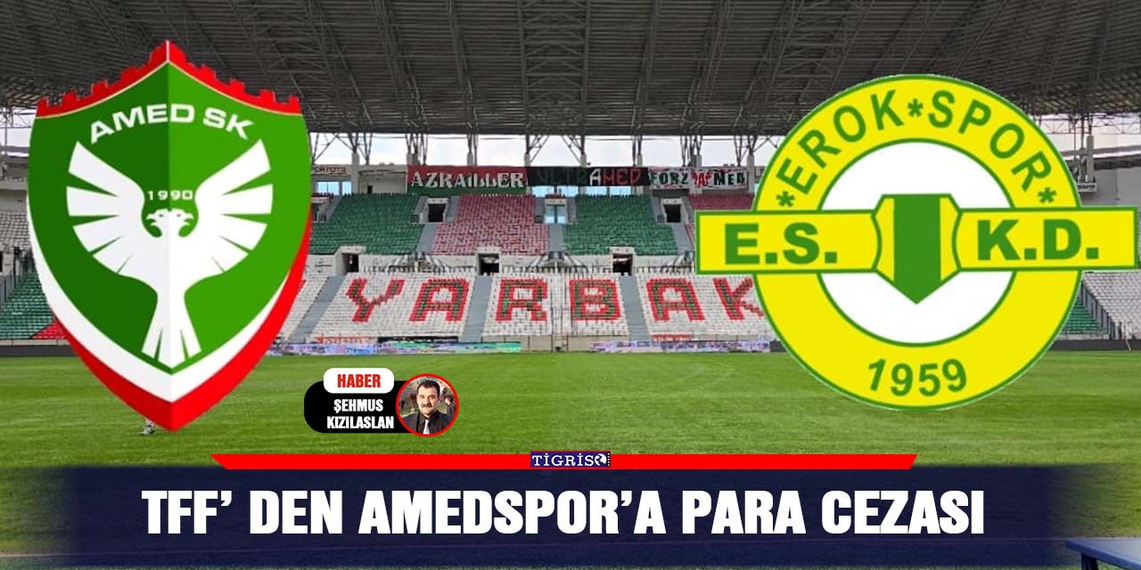 TFF’ den Amedspor’a para cezası