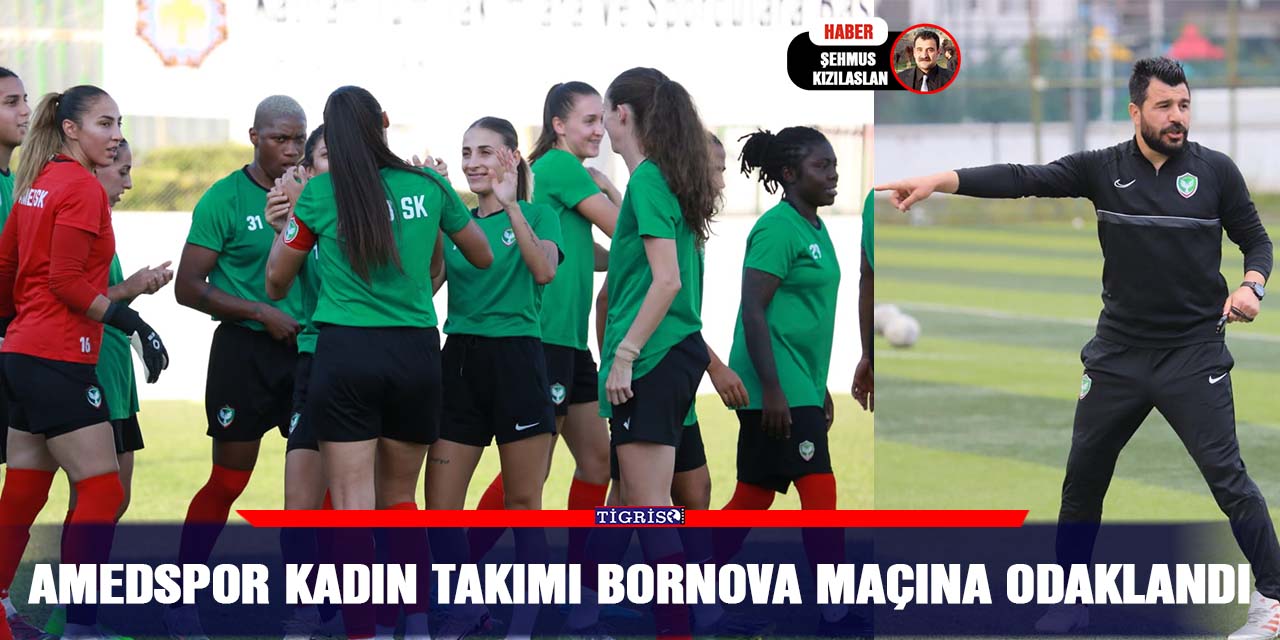 Amedspor Kadın Takımı Bornova Maçına Odaklandı