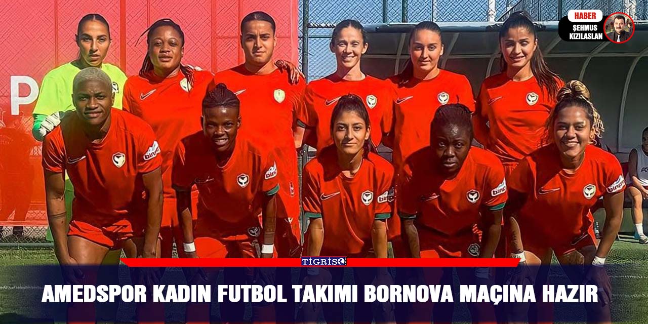 Amedspor Kadın futbol takımı Bornova maçına hazır