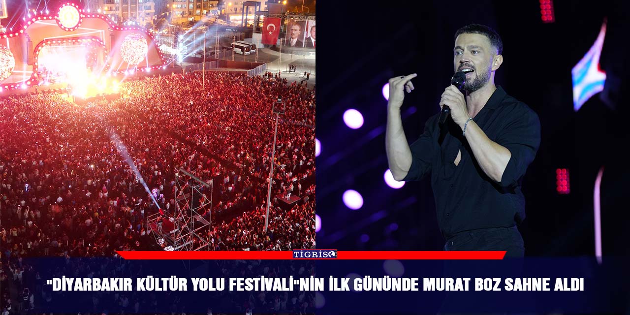 “Diyarbakır Kültür Yolu Festivali”nin ilk gününde Murat Boz sahne aldı