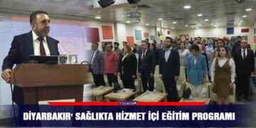 Diyarbakır’ sağlıkta hizmet içi eğitim programı