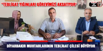 Diyarbakır muhtarlarının tebligat çilesi büyüyor