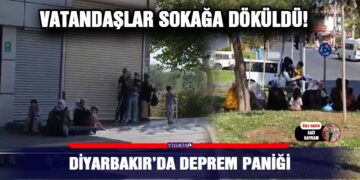 Diyarbakır’da Deprem paniği