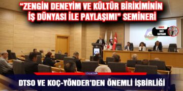 DTSO ve Koç-Yönder’den önemli işbirliği