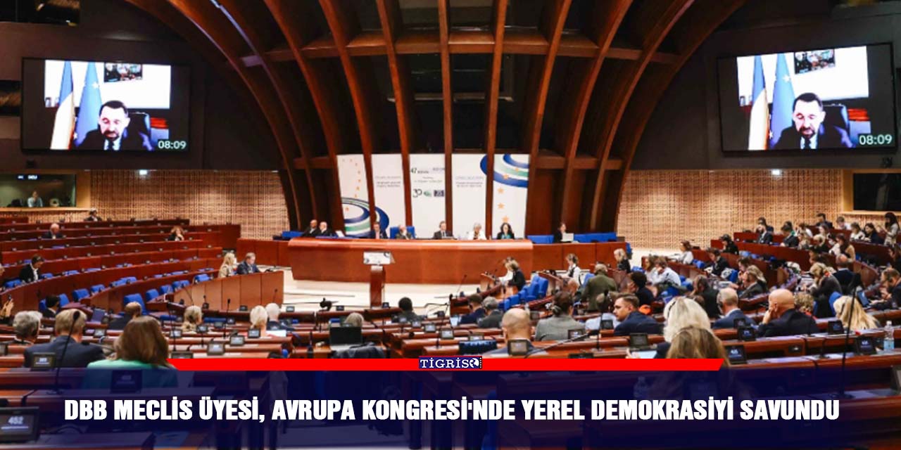 DBB Meclis Üyesi Avrupa Konseyi Kongresi’nde Yerel Demokrasiyi Savundu