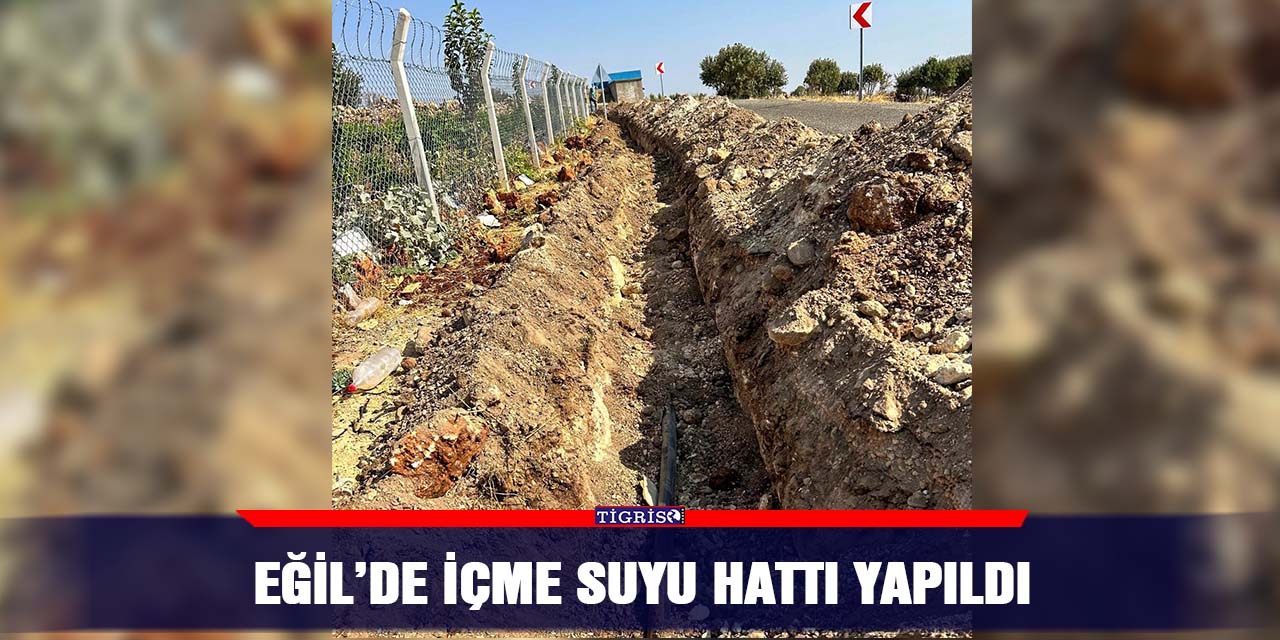 Eğil’de içme suyu hattı yapıldı