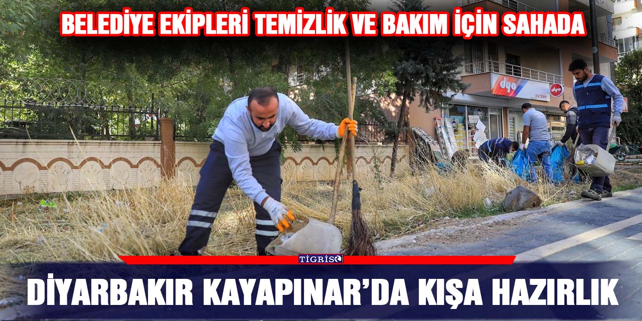 Diyarbakır Kayapınar’da Kışa hazırlık