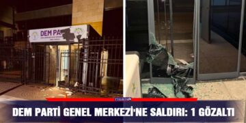 DEM Parti Genel Merkezi’ne saldırı: 1 gözaltı