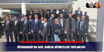 Diyarbakır’da acil sağlık hizmetleri toplantısı