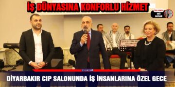 Diyarbakır CIP salonunda iş insanlarına özel gece