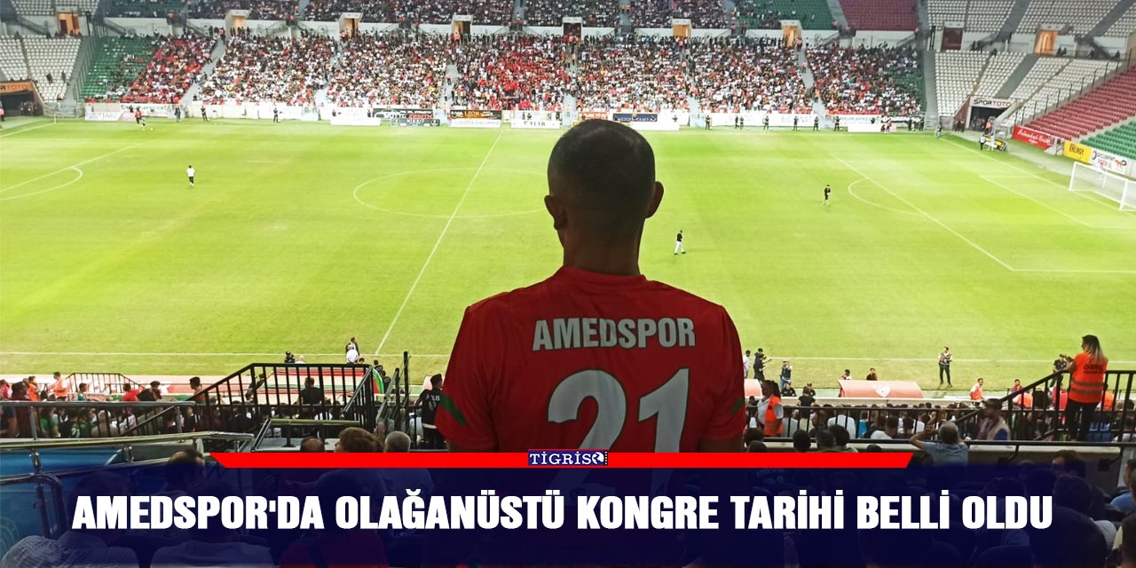 Amedspor’da olağanüstü kongre tarihi belli oldu