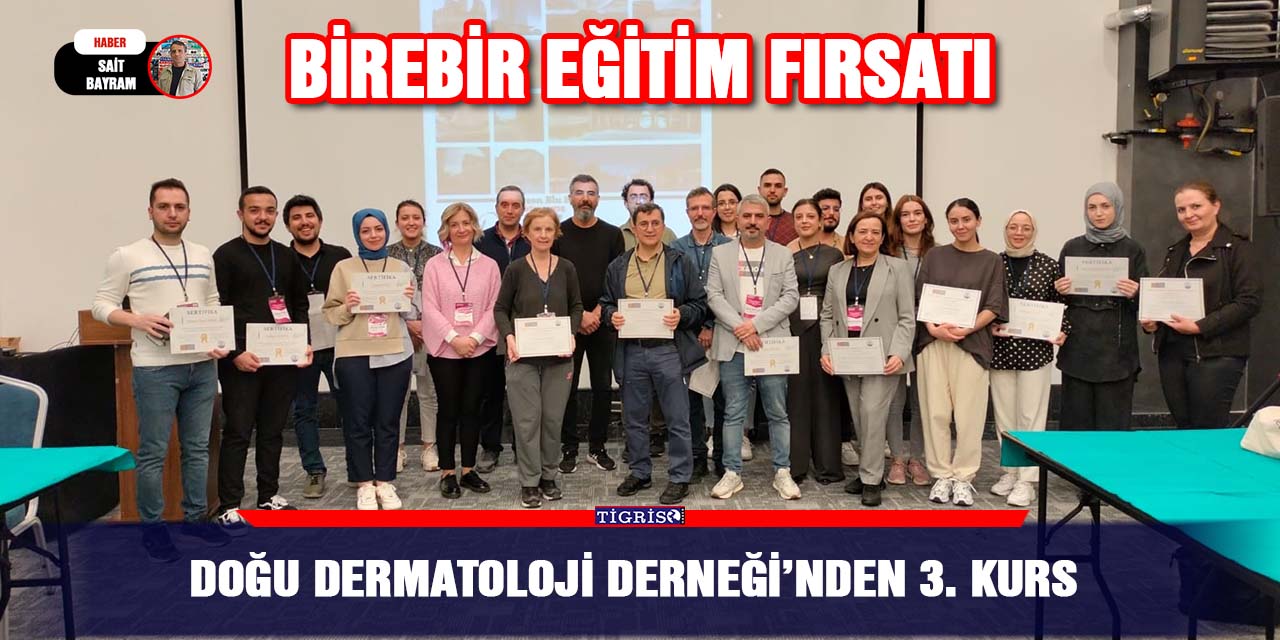 Doğu Dermatoloji Derneği’nden 3. Kurs