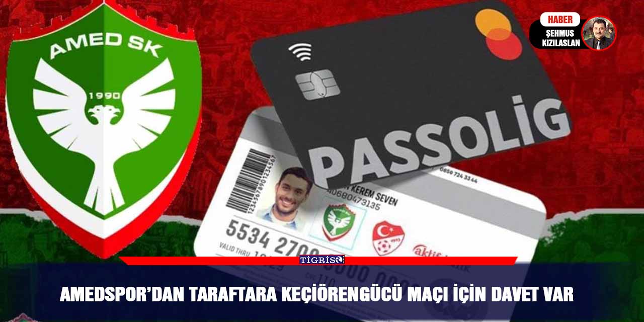 Amedspor’dan taraftara Keçiörengücü maçı için davet var