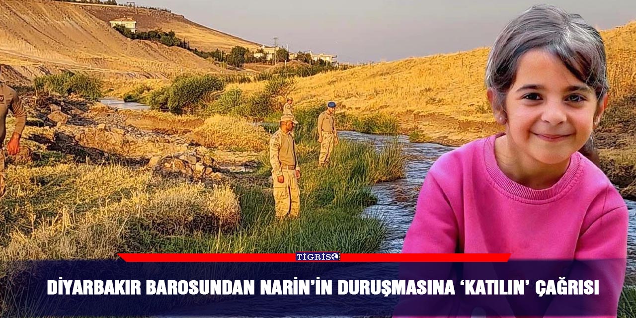 Diyarbakır barosundan Narin’in duruşmasına ‘katılın’ çağrısı