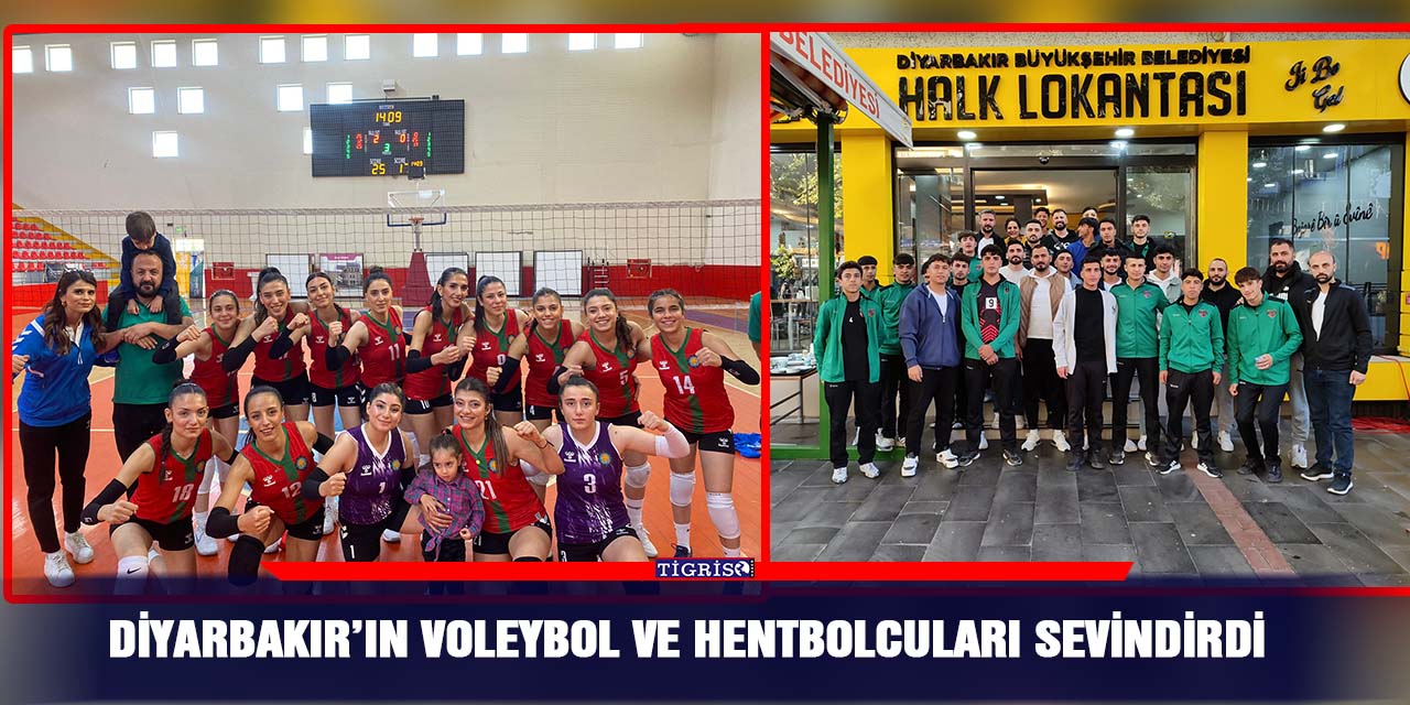 Diyarbakır’ın voleybol ve hentbolcuları sevindirdi