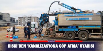 DİSKİ’den ‘Kanalizasyona çöp atma’ uyarısı