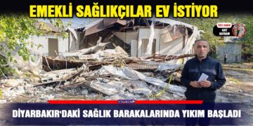 Diyarbakır’daki sağlık barakalarında yıkım başladı