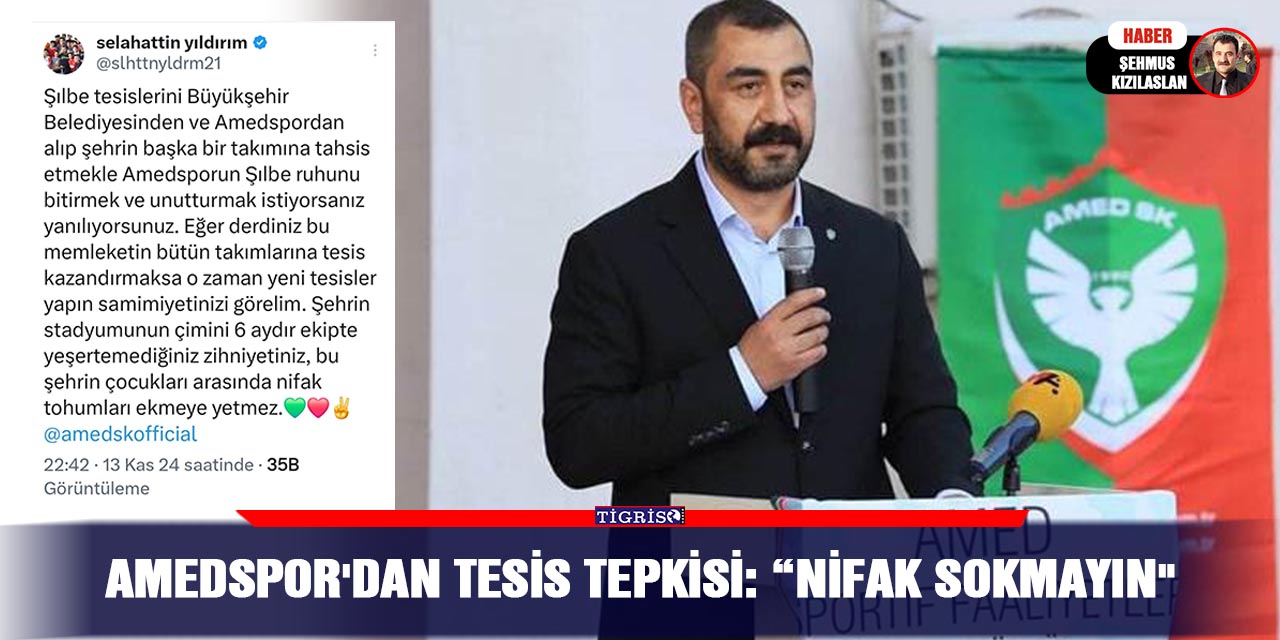 Amedspor’dan tesis tepkisi: “Nifak sokmayın”