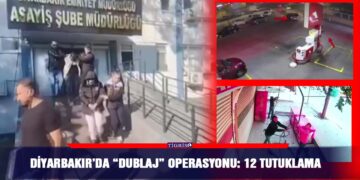 Diyarbakır’da dublaj operasyonu 12 tutuklama