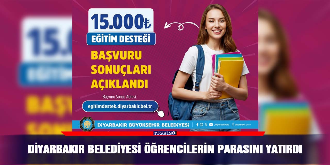 Diyarbakır Belediyesi öğrencilerin parasını yatırdı